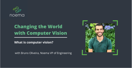 Changing the World with Computer Vision: What is Computer Vision? 